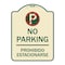 Signmission No Parking Prohibido Estacionar No Parking Heavy-Gauge Aluminum Sign, 24" x 18", TG-1824-23598 A-DES-TG-1824-23598 - alternate 1